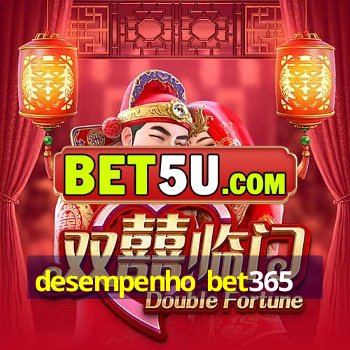 desempenho bet365